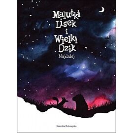 Malutki Lisek i Wielki Dzik - 02 - Najdalej (wyd. II)