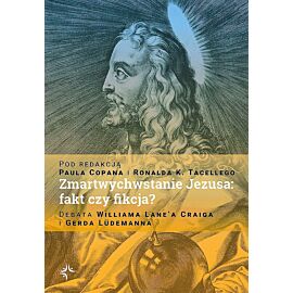 Zmartwychwstanie jezusa: fakt czy fikcja? debata williama lane’a craiga i gerda lüdemanna