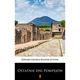 Ostatnie dni Pompejów (e-book)