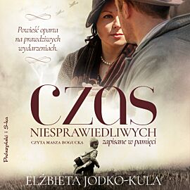 Czas niesprawiedliwych (audiobook MP3)