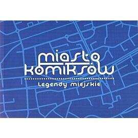 Miasto Komiksów - 4 - Legendy miejskie