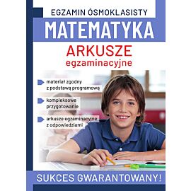 Egzamin ósmoklasisty. Matematyka. Arkusze egzaminacyjne