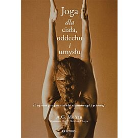 Joga dla ciała oddechu i umysłu program przywracania równowagi życiowej