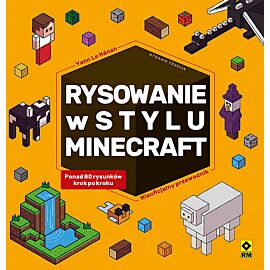 Rysowanie w stylu Minecraft Nieoficjalny przewodnik
