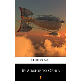 By Airship to Ophir (e-book)