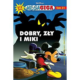 MegaGiga - 31 - Dobry, zły i Miki
