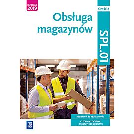 Obsługa magazynów kwalifikacja spl. 01. Podręcznik do nauki zawodu technik logistyk i magazynier część