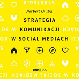 Strategia komunikacji w social mediach (audiobook MP3)