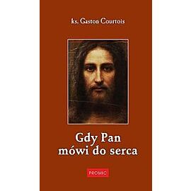 Gdy Pan mówi do serca