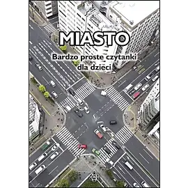 Miasto. Bardzo proste czytanki