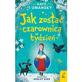 Jak zostać czarownicą w tydzień. Tom 1