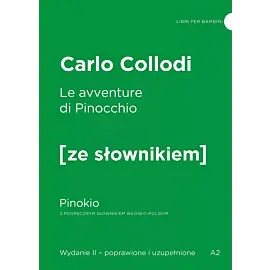 Le avventure di Pinocchio / Pinokio z podręcznym słownikiem włosko-polskim