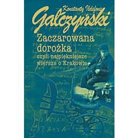 Zaczarowana dorożka czyli najpiękniejsze wiersze o Krakowie