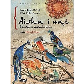 Aisha i wąż. Baśnie arabskie MP3 (audiobook CD)