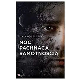 Noc pachnąca samotnością