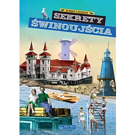 Sekrety Świnoujścia