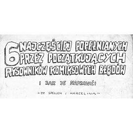 6 najczęściej popełnianych przez początkujących rysowników komiksowych błędów i jak je naprawić!
