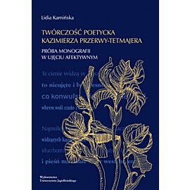 Twórczość poetycka Kazimierza Przerwy-Tetmajera