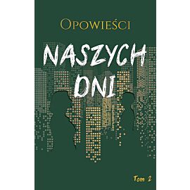 Opowieści naszych dni, tom 2