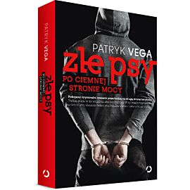 Złe psy. Po ciemnej stronie mocy