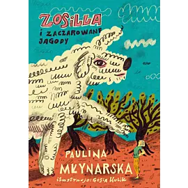 Zosilla i zaczarowane jagody