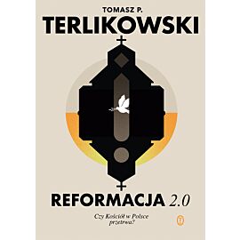 Reformacja 2.0. Czy Kościół w Polsce przetrwa? (e-book)