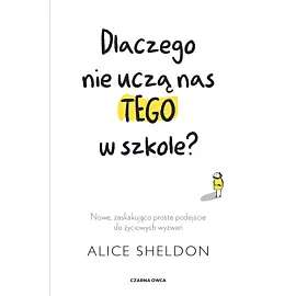 Dlaczego nie uczą nas tego w szkole?
