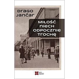Miłość niech odpocznie trochę