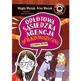 Czarna plama. Odlotowa Sąsiedzka Agencja Detektywistyczna. Tom 2