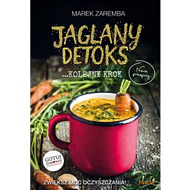 Jaglany Detoks. Kolejny krok