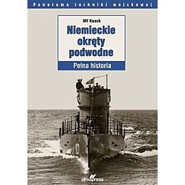 Niemieckie okręty podwodne. Pełna historia