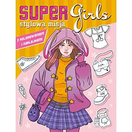 Stylowa misja. Super Girls!