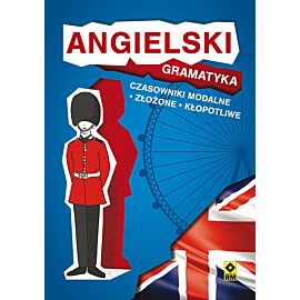 Angielski Gramatyka. Czasowniki modalne, złożone, kłopotliwe