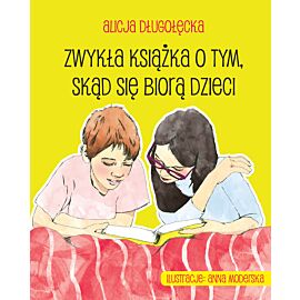 Zwykła książka o tym skąd się biorą dzieci wyd. 2