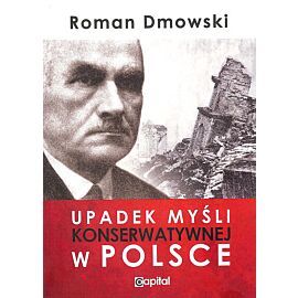 Upadek myśli konserwatywnej w Polsce
