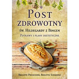 Post zdrowotny św. Hildegardy z bingen potrawy i plany dietetyczne