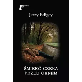 Śmierć czeka przed oknem