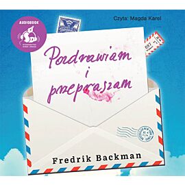 Pozdrawiam i przepraszam (audiobook CD)