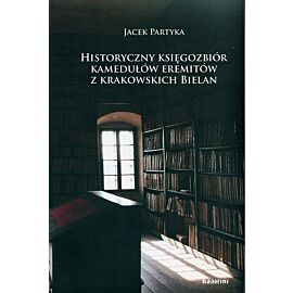 Historyczny księgozbiór kamedułów eremitów z krakowskich Bielan