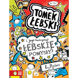 Tomek Łebski i jego (zazwyczaj) łebskie pomysły. Tom 4