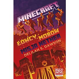 Minecraft. Łowcy mobów. Misja Nether (e-book)