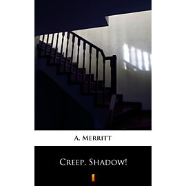 Creep, Shadow! (e-book)