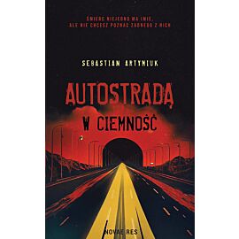 Autostradą w ciemność