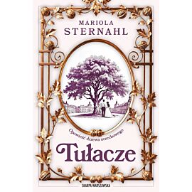 Opowieść drzewa orzechowego. Tułacze