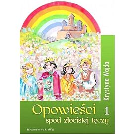 Opowieści spod złocistej tęczy 1