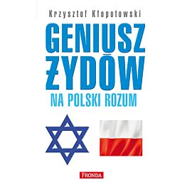 Geniusz Żydów na polski rozum (e-book)