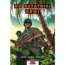 Astra Komiks - 4 - Do ostatniej krwi. Bitwa o Guadalcanal