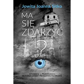Ma się zdarzyć? (e-book)