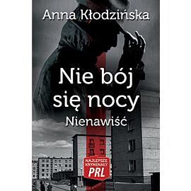 Nie bój się nocy Nienawiść