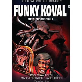 Kultowe polskie komiksy - 15 - Funky Koval #1: Bez oddechu
